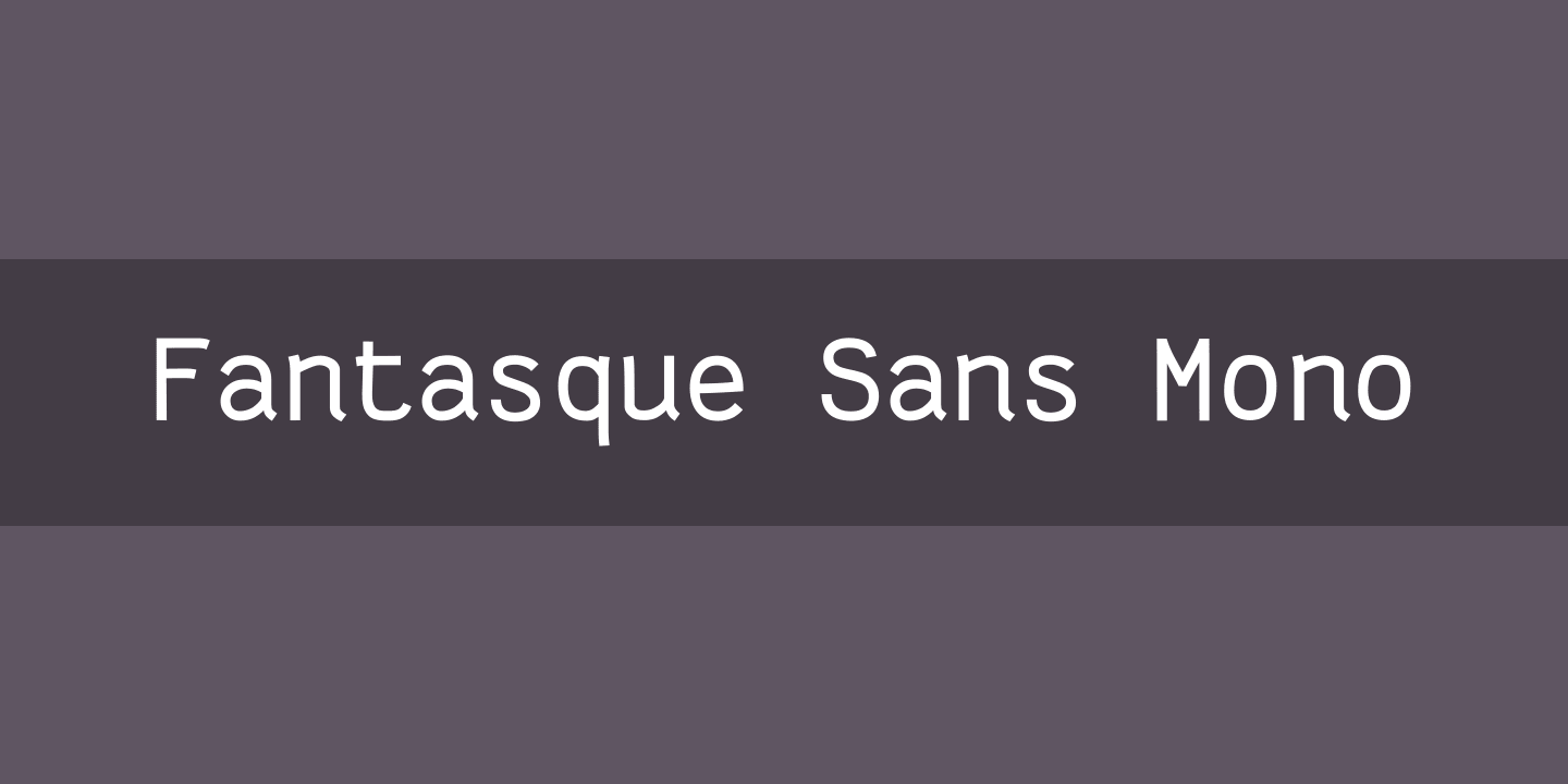 Fantasque Sans Mono