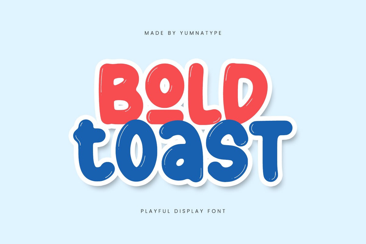 Bold Toast